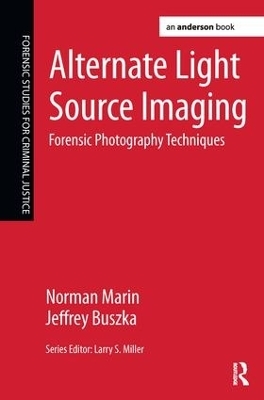 Alternate Light Source Imaging - Norman Marin, Jeffrey Buszka