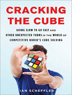 Cracking the Cube - Ian Scheffler