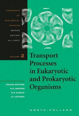 Transport Processes in Eukaryotic and Prokaryotic Organisms - 