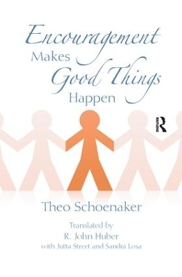 Encouragement Makes Good Things Happen - Theo Schoenaker