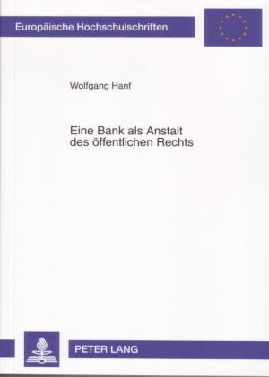 Eine Bank als Anstalt des öffentlichen Rechts - Wolfgang Hanf