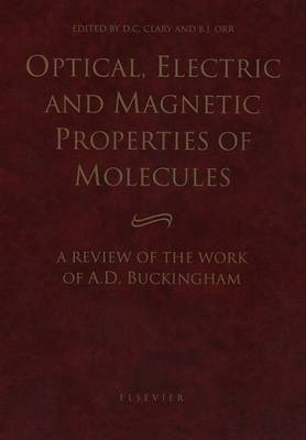 Optical, Electric and Magnetic Properties of Molecules - 