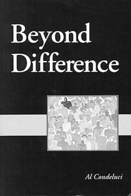 Beyond Difference - Al Condeluci