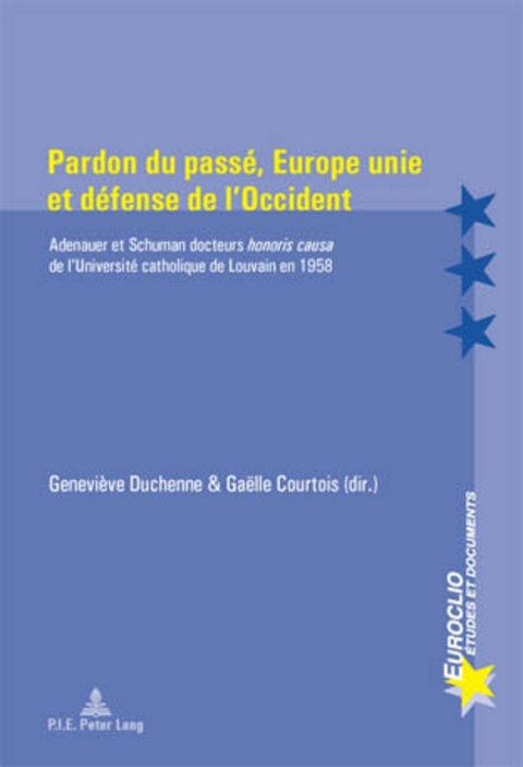 Pardon Du Passé, Europe Unie Et Défense de l'Occident - 