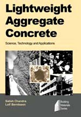 Lightweight Aggregate Concrete - Satish Chandra, Leif Berntsson