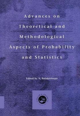 Advances on Theoretical and Methodological Aspects of Probability and Statistics - 