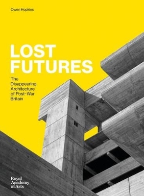 Lost Futures - Owen Hopkins