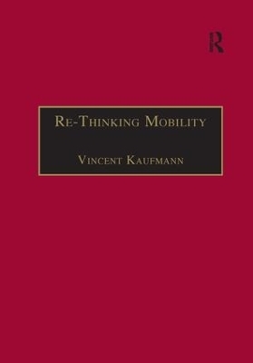 Re-Thinking Mobility - Vincent Kaufmann