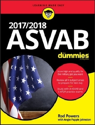 2017 / 2018 ASVAB For Dummies - Rod Powers, Angie Papple Johnston