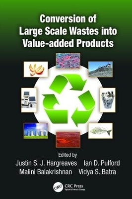 Conversion of Large Scale Wastes into Value-added Products - 