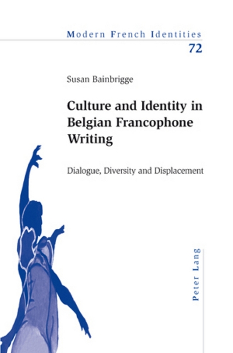 Culture and Identity in Belgian Francophone Writing - Susan Bainbrigge