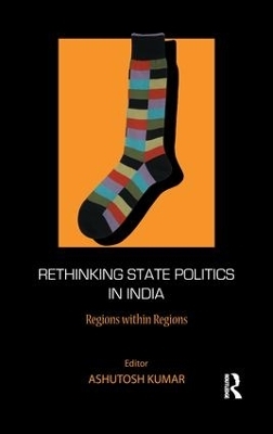 Rethinking State Politics in India - 