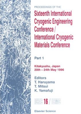 Proceedings of the Sixteenth International Cryogenic Engineering Conference/International Cryogenic Materials Conference - 