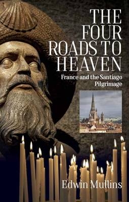 The Four Roads to Heaven - Edwin Mullins