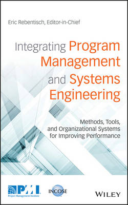 Integrating Program Management and Systems Engineering