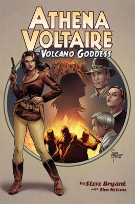 Athena Voltaire & the Volcano Goddess - Steve Bryant