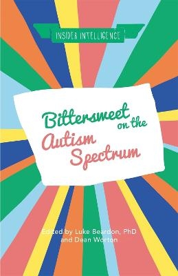 Bittersweet on the Autism Spectrum - 