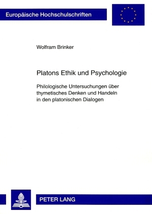 Platons Ethik und Psychologie - Wolfram Brinker