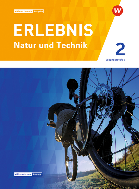 ERLEBNIS Natur und Technik - Differenzierende Aktuelle Ausgabe für die Schweiz - Ursula Baumgartner, Franziska Suter