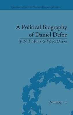 A Political Biography of Daniel Defoe - P N Furbank, W.R. Owens