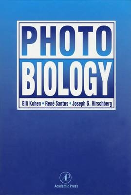 Photobiology - Elli Kohen, Rene Santus, Joseph G. Hirschberg