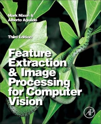 Feature Extraction and Image Processing for Computer Vision - Mark Nixon