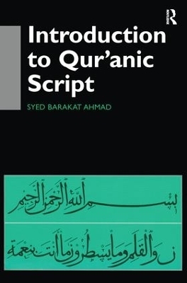 Introduction to Qur'anic Script - Syed Barakat Ahmad