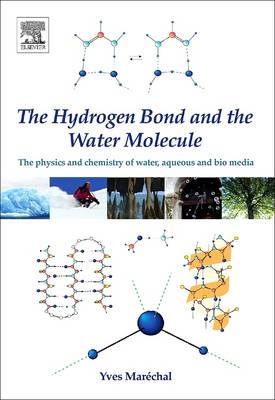 The Hydrogen Bond and the Water Molecule - Yves Marechal