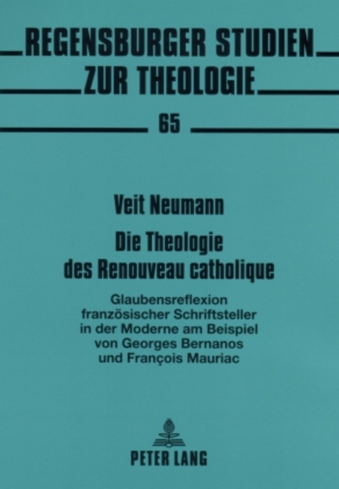 Die Theologie des Renouveau catholique - Veit Konrad André Neumann