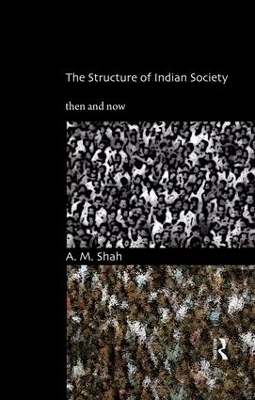 The Structure of Indian Society - A.M. Shah