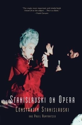 Stanislavski On Opera - Constantin Stanislavski, Pavel Rumyantsev