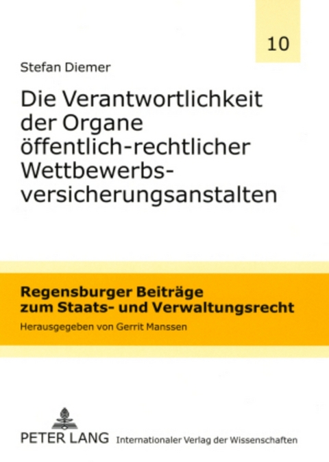 Die Verantwortlichkeit der Organe öffentlich-rechtlicher Wettbewerbsversicherungsanstalten - Stefan Diemer