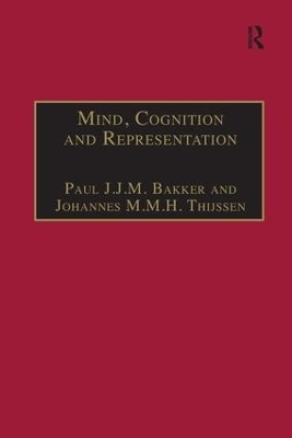 Mind, Cognition and Representation - Paul J.J.M. Bakker