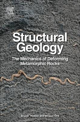 Structural Geology - Bruce E. Hobbs, Alison Ord