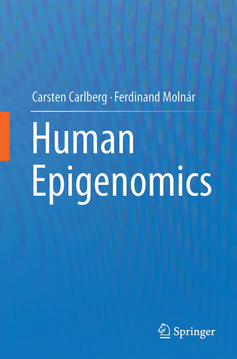 Human Epigenomics - Carsten Carlberg, Ferdinand Molnár