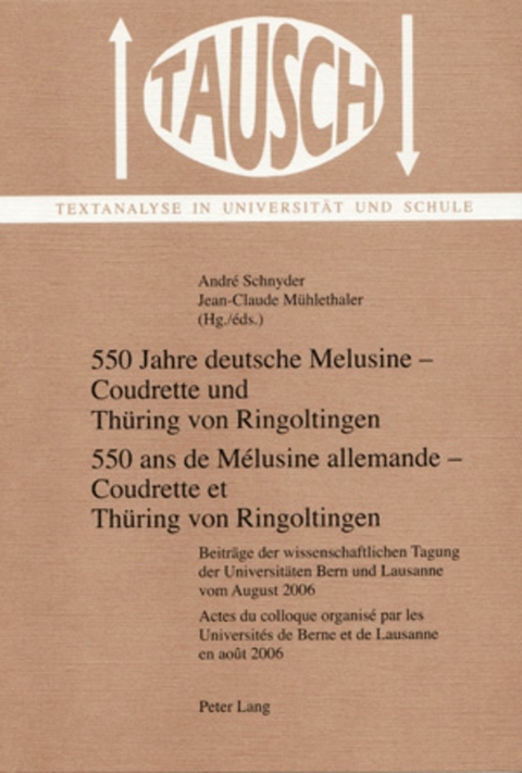 550 Jahre deutsche Melusine – Coudrette und Thüring von Ringoltingen- 550 ans de Mélusine allemande – Coudrette et Thüring von Ringoltingen - 