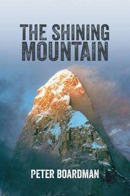 The Shining Mountain - Peter Boardman