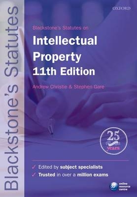 Blackstone's Statutes on Intellectual Property - Andrew Christie