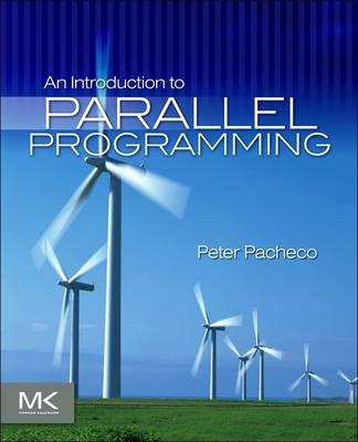 An Introduction to Parallel Programming - Peter Pacheco