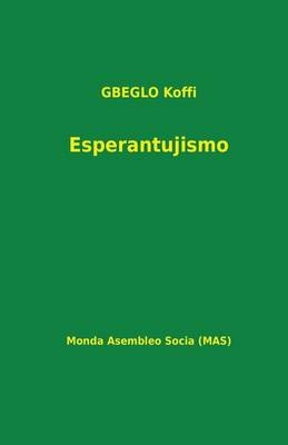 Esperantujismo - Koffi Gbeglo