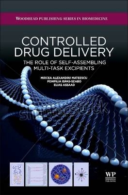 Controlled Drug Delivery - Mircea Alexandru Mateescu, Pompilia Ispas-Szabo, Elias Assaad