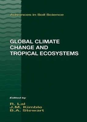 Global Climate Change and Tropical Ecosystems - 