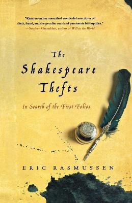 The Shakespeare Thefts - Eric Rasmussen