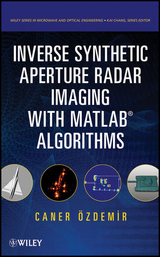 Inverse Synthetic Aperture Radar Imaging With MATLAB Algorithms -  Caner Ozdemir