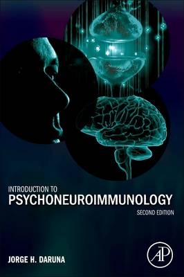 Introduction to Psychoneuroimmunology - Jorge H. Daruna