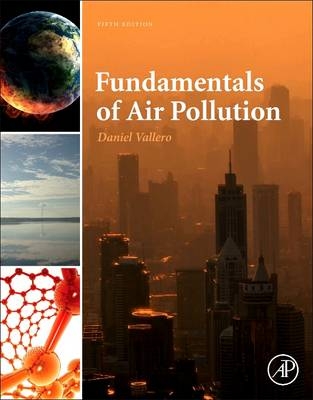 Fundamentals of Air Pollution - Daniel Vallero