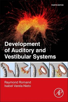 Development of Auditory and Vestibular Systems - 