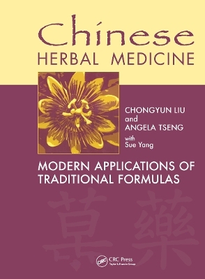 Chinese Herbal Medicine - Chongyun Liu, Angela Tseng, Sue Yang