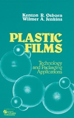 Plastic Films - Wilmer A. Jenkins, Kenton R. Osborn