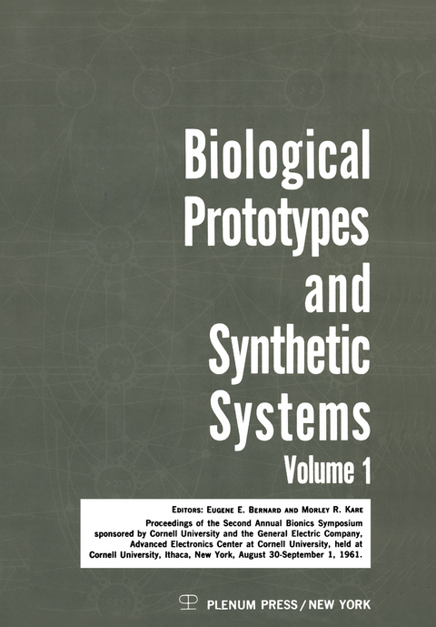 Biological Prototypes and Synthetic Systems - E. E. Bernard
